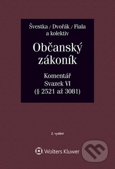 Občanský zákoník: Komentář - Svazek VI (závazkové právo - druhá část (zák. č. 89/2012 Sb.)) - kniha z kategorie Právo