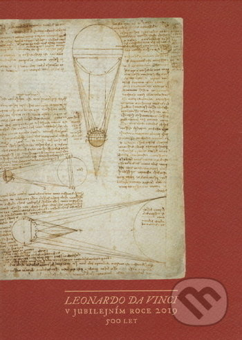 Leonardo da Vinci v jubilejním roce 2019 - Eva Mrhačová (editor) - kniha z kategorie Dějiny a teorie umění