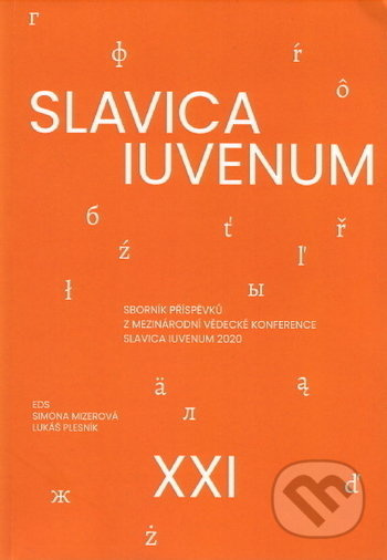 Slavica Iuvenum XXI - Lukáš Plesník, Simona Mizerová - kniha z kategorie Beletrie