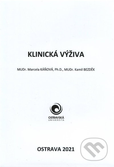 Klinická výživa - Marcela Káňová, Kamil Bezděk - kniha z kategorie Vysoké školy