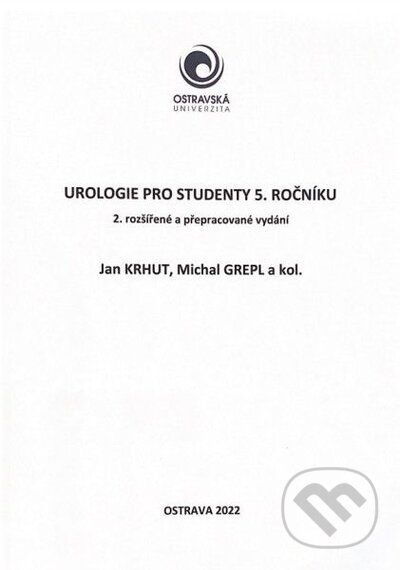 Urologie pro studenty 5. ročníku (2. rozšířené a přepracované vydání) - kniha z kategorie Vysoké školy
