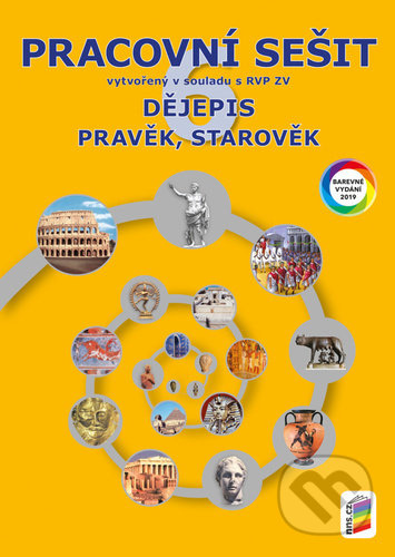 Dějepis 6 Pravěk, starověk Pracovní sešit - kniha z kategorie 2. stupeň