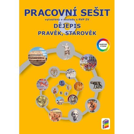 Dějepis 6 - Pravěk, starověk (barevný pracovní sešit)