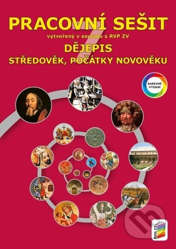 Dějepis 7 - Středověk, počátky novověku (barevný pracovní sešit)
