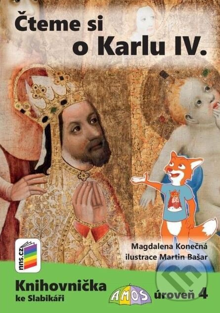 Čteme si o Karlu IV. (Knihovnička ke Slabikáři AMOS)