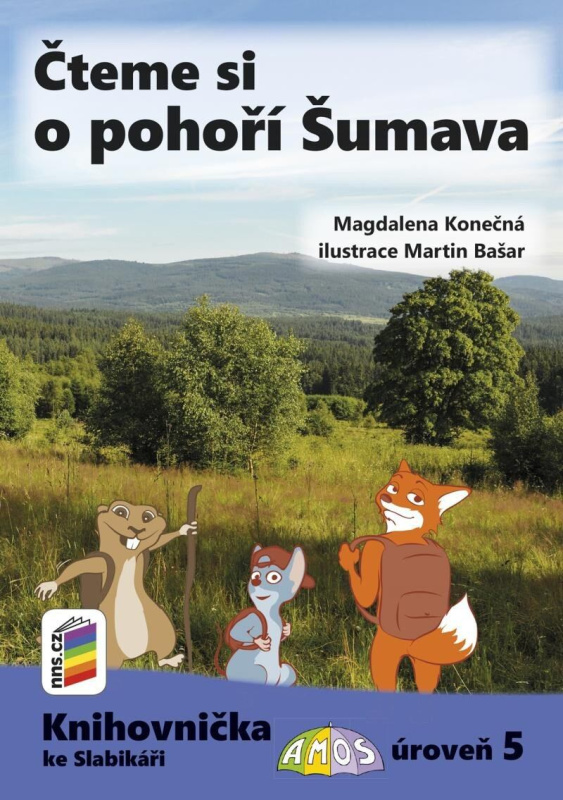 Čteme si o pohoří Šumava (Knihovnička ke Slabikáři AMOS)