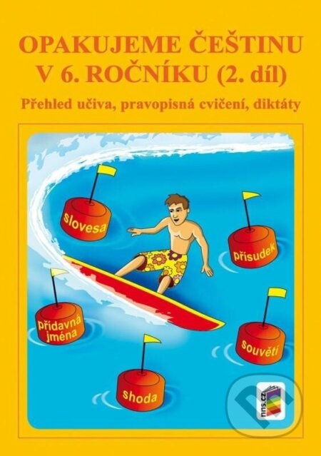 Opakujeme češtinu v 6. ročníku, 2. díl - Jaromíra Kvačková - kniha z kategorie 2. stupeň