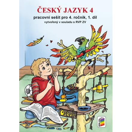 Český jazyk 4 - Pracovní sešit pro 4. ročník, 1. díl (nová řada)