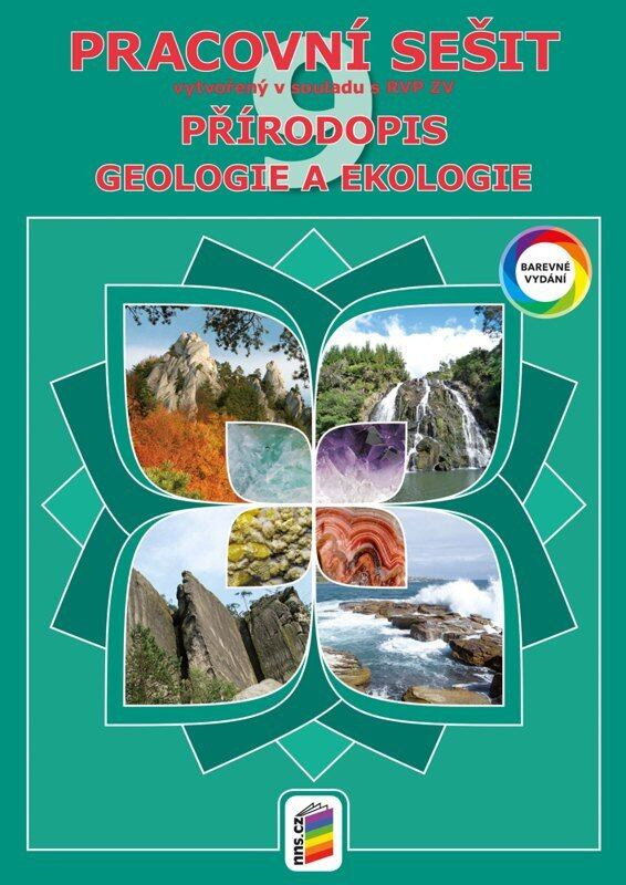 Přírodopis 9 - Geologie a ekologie (barevný pracovní sešit) RVP,Přírodopis 9 - Geologie a ekologie (barevný pracovní sešit) RVP
