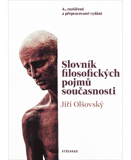 Slovník filozofických pojmů současnosti - Jiří Olšovský