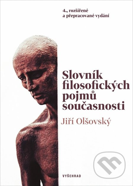Slovník filozofických pojmů současnosti - Jiří Olšovský