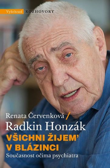 Všichni žijem v blázinci Vyšehrad