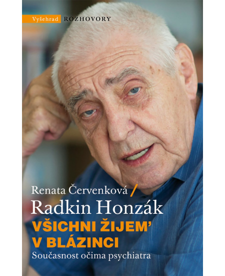 Všichni žijem v blázinci Vyšehrad