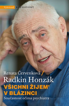 Všichni žijem v blázinci Vyšehrad