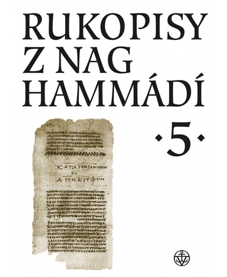 Rukopisy z Nag Hammádí 5 - Zuzana Vítková, Wolf B. Oerter