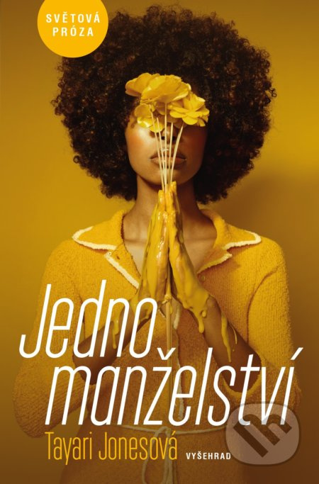Jedno manželství - Tayari Jones - kniha z kategorie Společenská beletrie
