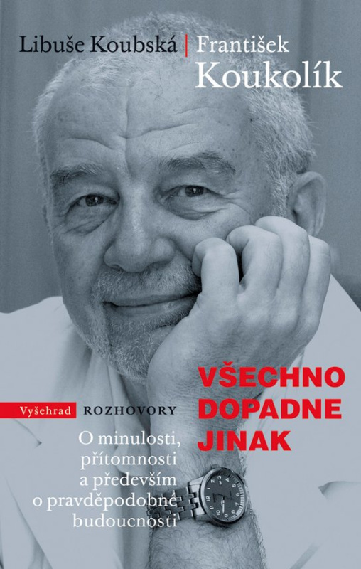 Všechno dopadne jinak -  František Koukolík