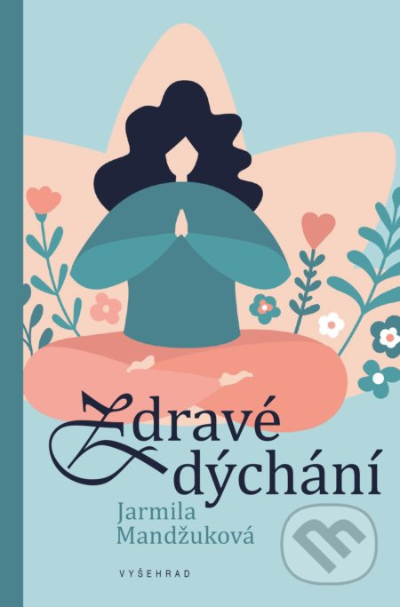 Zdravé dýchání  Vyšehrad