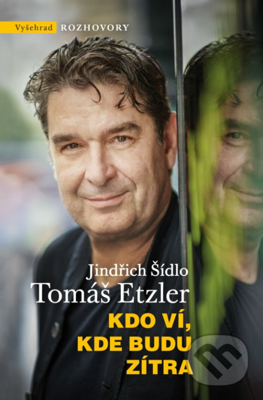 Kdo ví, kde budu zítra Vyšehrad