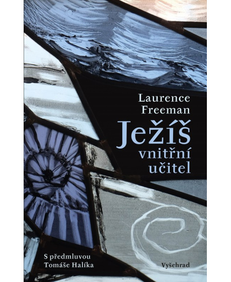 Ježíš - vnitřní učitel Vyšehrad