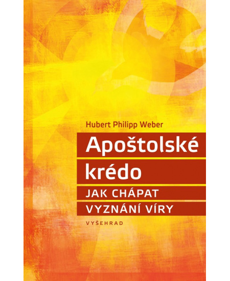 Apoštolské krédo - Hubert Philipp Weber