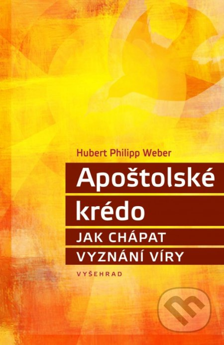 Apoštolské krédo - Hubert Philipp Weber