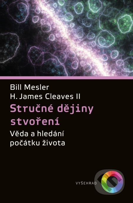 Stručné dějiny stvoření - Bill Mesler, H. James Cleaves