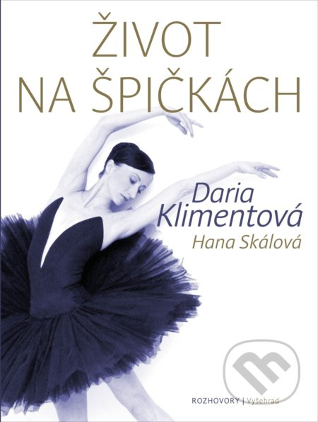 Život na špičkách - Daria Klimentová, Hana Skálová
