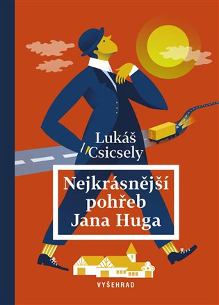 Nejkrásnější pohřeb Jana Huga Vyšehrad
