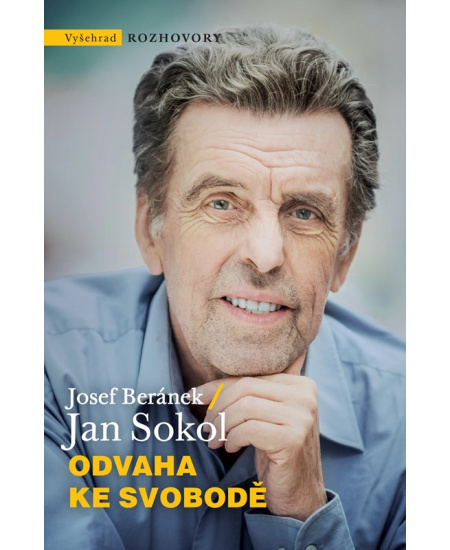 Odvaha ke svobodě - Jan Sokol, Josef Beránek