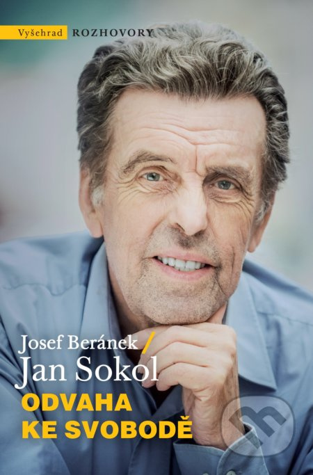 Odvaha ke svobodě - Jan Sokol, Josef Beránek