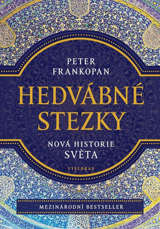 Hedvábné stezky Vyšehrad
