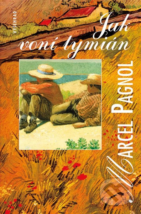 Jak voní tymián - Marcel Pagnol