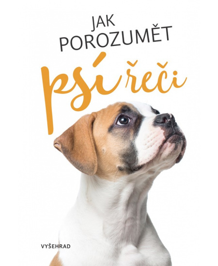 Jak porozumět psí řeči - kolektiv