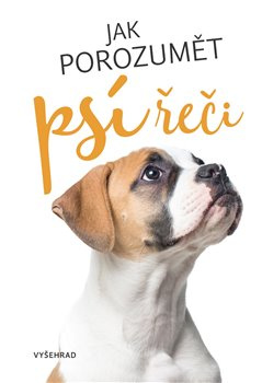 Jak porozumět psí řeči - kolektiv