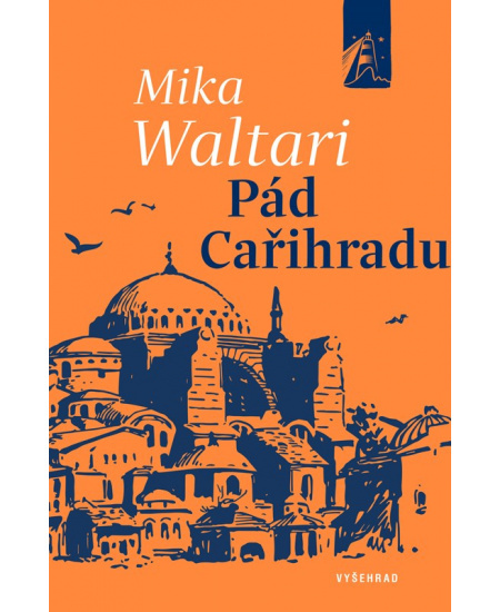 Pád Cařihradu - Mika Waltari