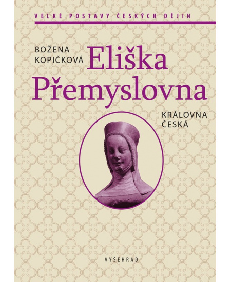 Eliška Přemyslovna - Božena Kopičková