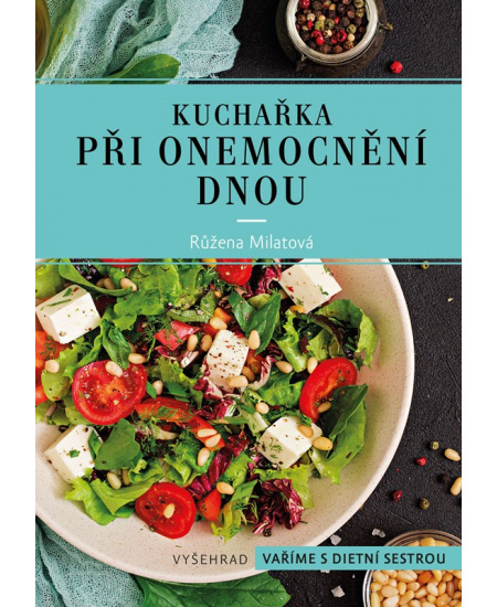 Kuchařka při onemocnění dnou Vyšehrad