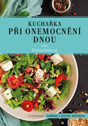 Kuchařka při onemocnění dnou Vyšehrad