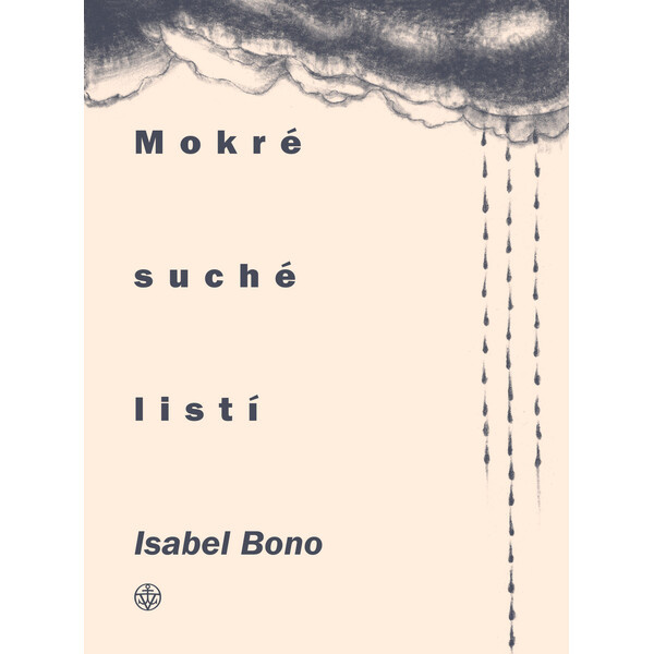 Mokré suché listí - Isabel Bono