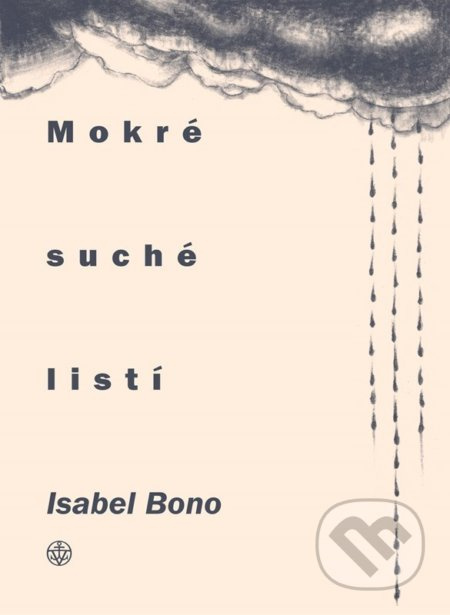 Mokré suché listí - Isabel Bono