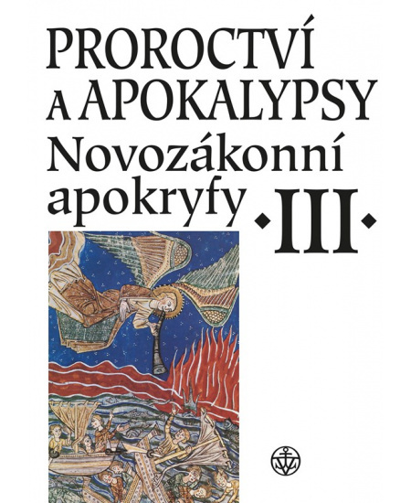 Proroctví a apokalypsy - Novozákonní apokryfy III.