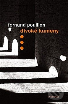 Divoké kameny - Fernand Pouillon