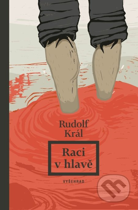 Raci v hlavě - Rudolf Král