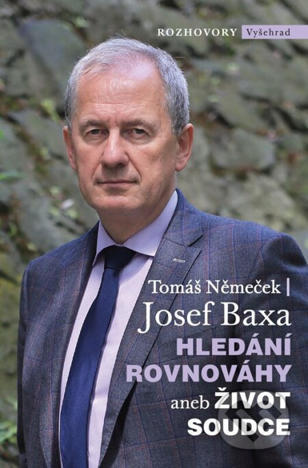 Hledání rovnováhy aneb Život soudce - Tomáš Němeček, Josef Baxa