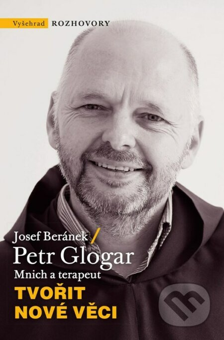 Tvořit nové věci - Petr Glogar, Josef Beránek