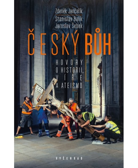 Český bůh - Stanislav Balík, Jaroslav Šebek, Zdeněk Jančařík