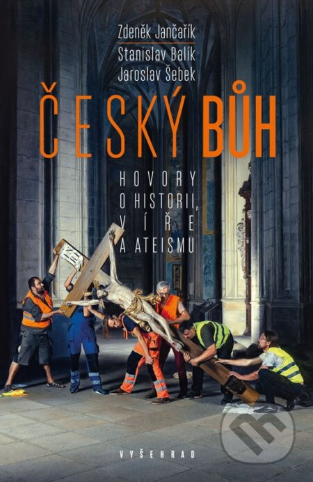 Český bůh - Stanislav Balík, Jaroslav Šebek, Zdeněk Jančařík