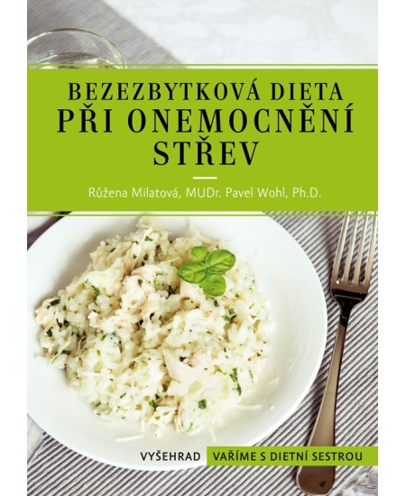 Bezezbytková dieta při onemocnění střev - Růžena Milatová, Pavel Wohl