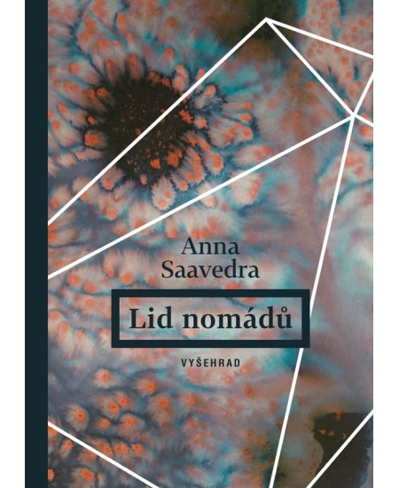 Lid nomádů - Anna Saavedra